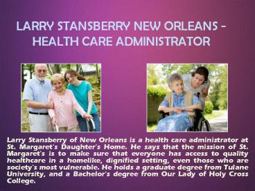 LARRY STANSBERRY NEW ORLEANS - HEALTH CARE ADMINISTRATOR