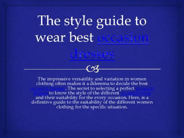 The style guide to wear best occasion dresses (1)
