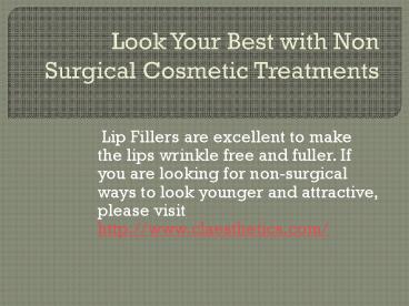Look Your Best with Non Surgical Cosmetic Treatments