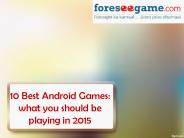 Exciting 10 Android Games of 2015