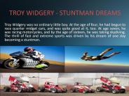 TROY WIDGERY - STUNTMAN DREAMS