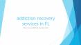 addiction recovery services, PowerPoint PPT Presentation