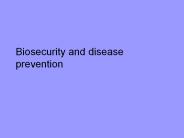 Biosecurity and disease prevention
