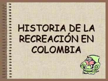 HISTORIA DE LA RECREACI