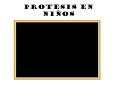 PROTESIS EN NI PowerPoint PPT Presentation