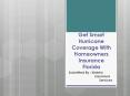 Get Smart Hurricane Coverage With Homeowners Insurance Florida PowerPoint PPT Presentation