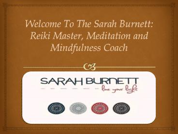 Sarah Burnett: Reiki Master