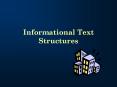 Informational Text Structures PowerPoint PPT Presentation