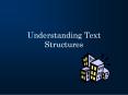 Understanding Text Structures PowerPoint PPT Presentation
