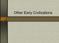 Other Early Civilizations PowerPoint PPT Presentation