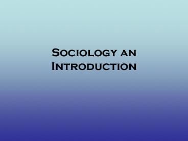 Sociology an Introduction