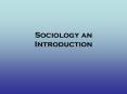 Sociology an Introduction PowerPoint PPT Presentation