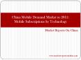 China Mobile Demand Market to 2015: Mobile Subscriptions by Technology PowerPoint PPT Presentation