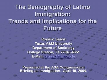 The%20Demography%20of%20Latino%20Immigration:%20Trends%20and%20Implications%20for%20the%20Future