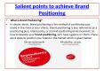 Key Points to Accomplish Brand positioning in the market PowerPoint PPT Presentation