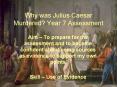 Why was Julius Caesar Murdered? Year 7 Assessment PowerPoint PPT Presentation