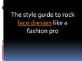 The style guide to rock lace dresses like a fashion pro (1)