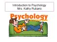 Introduction to Psychology Mrs. Kathy Rubano PowerPoint PPT Presentation