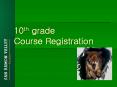 10th grade Course Registration PowerPoint PPT Presentation