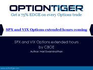 SPX and VIX Options Extended Hours Coming