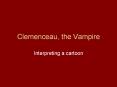Clemenceau, the Vampire PowerPoint PPT Presentation