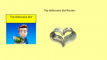 The Millionaire Bot