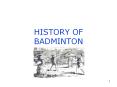 HISTORY OF BADMINTON PowerPoint PPT Presentation
