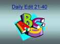 Daily Edit 21-40 PowerPoint PPT Presentation