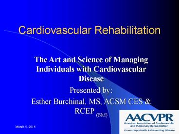 Cardiovascular Rehabilitation