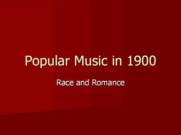 Popular Music in 1900