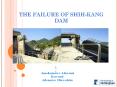 THE FAILURE OF SHIH-KANG DAM PowerPoint PPT Presentation