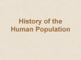 History of the Human Population PowerPoint PPT Presentation