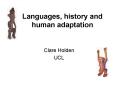 Languages, history and human adaptation PowerPoint PPT Presentation