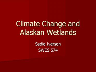 Climate Change and Alaskan Wetlands
