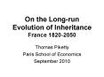 On the Long-run Evolution of Inheritance France 1820-2050 PowerPoint PPT Presentation