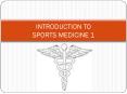 INTRODUCTION TO SPORTS MEDICINE 1 PowerPoint PPT Presentation