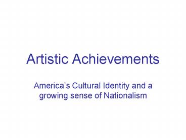 Artistic Achievements