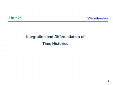 Integration and Differentiation of Time Histories
