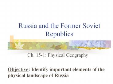 Russia and the Former Soviet Republics