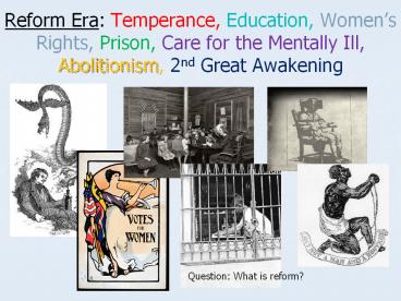 Reform Era: Temperance, Education, Women