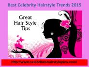 Best Celebrity Hairstyle Trends 2015