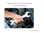Importance of Following Car Maintenance West Melbourne