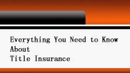 Everything You Need to Know About Title Insurance