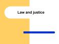 Law and justice PowerPoint PPT Presentation