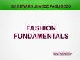 Edward Juarez Pagliocco - Fashion Fundamentals PowerPoint PPT Presentation
