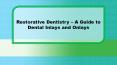 Restorative Dentistry - A Guide to Dental Inlays and Onlays PowerPoint PPT Presentation
