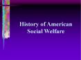 History of American Social Welfare PowerPoint PPT Presentation