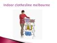 indoor clothesline melbourne PowerPoint PPT Presentation