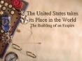 The United States takes its Place in the World The Building of an Empire PowerPoint PPT Presentation