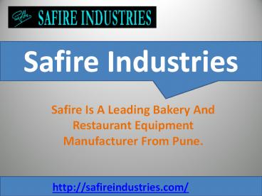 Safire Industries-Bakery Equipment manufacturer in India (1)